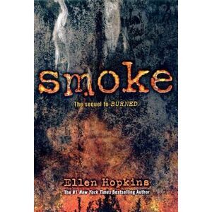 Smoke -- Ellen Hopkins